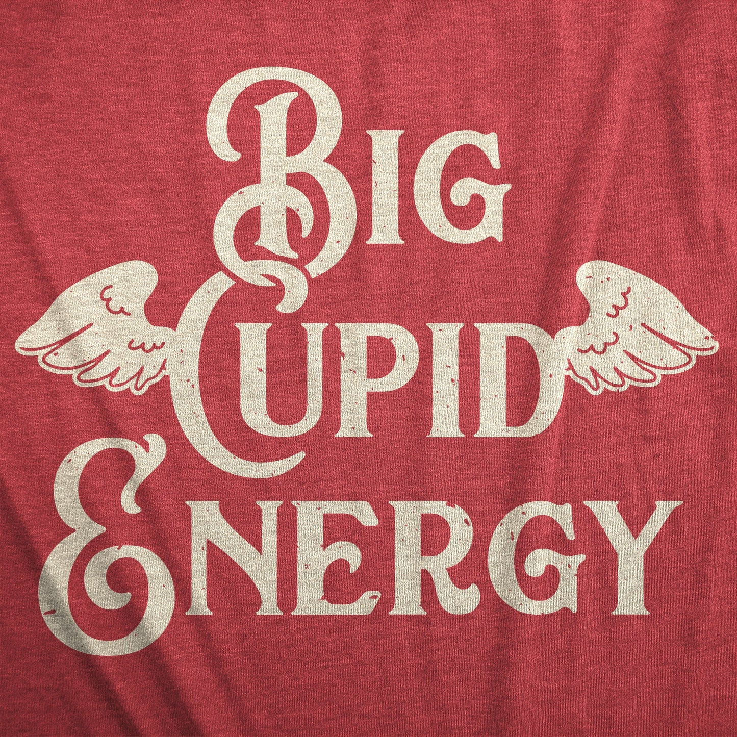Big Cupid Energy Women's T Shirt Hoodie, Sweatshirt | InkThreadWorks.com (Image 2)