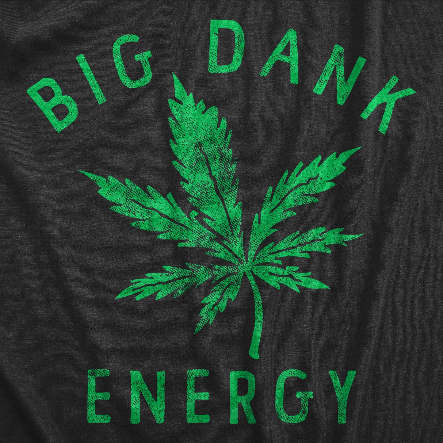 Big Dank Energy Men's T Shirt Hoodie, Sweatshirt | InkThreadWorks.com (Image 2)