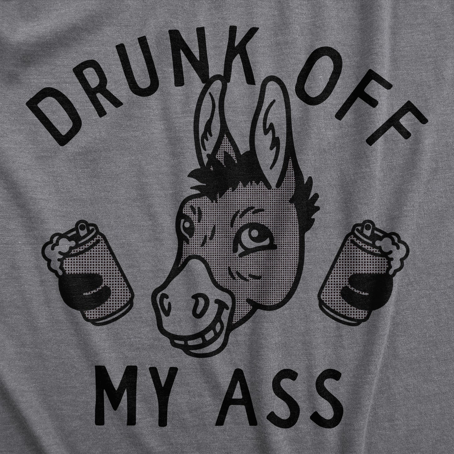 Drunk Off My Ass Men's T Shirt Hoodie, Sweatshirt | InkThreadWorks.com (Image 2)