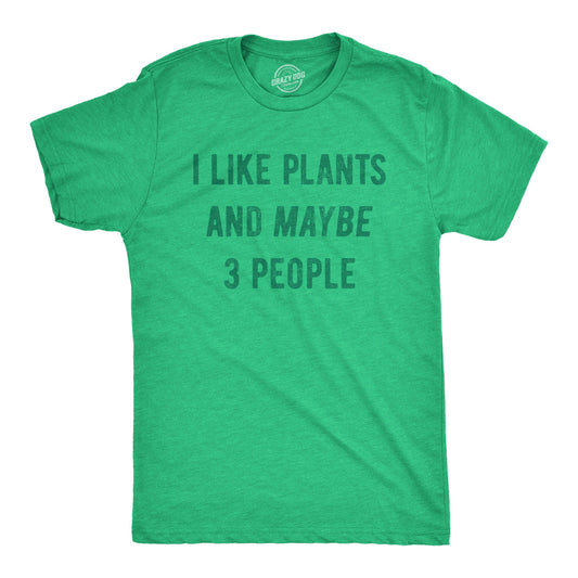 I Like Plants And Maybe 3 People Men's T Shirt Hoodie, Sweatshirt | InkThreadWorks.com (Image 1)