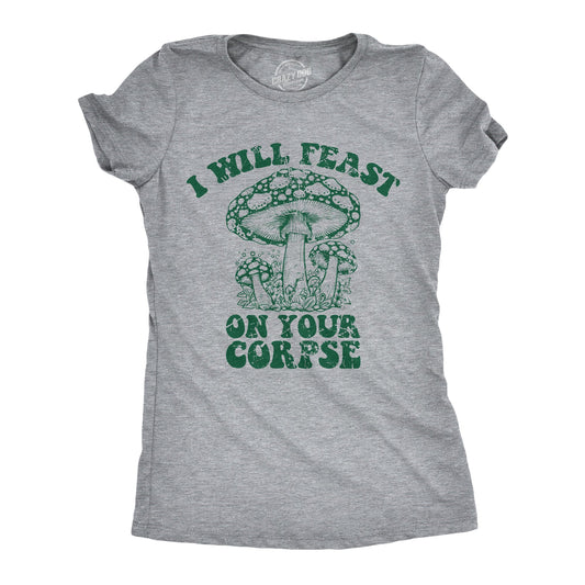 I Will Feast On Your Corpse Women's T Shirt Hoodie, Sweatshirt | InkThreadWorks.com (Image 1)