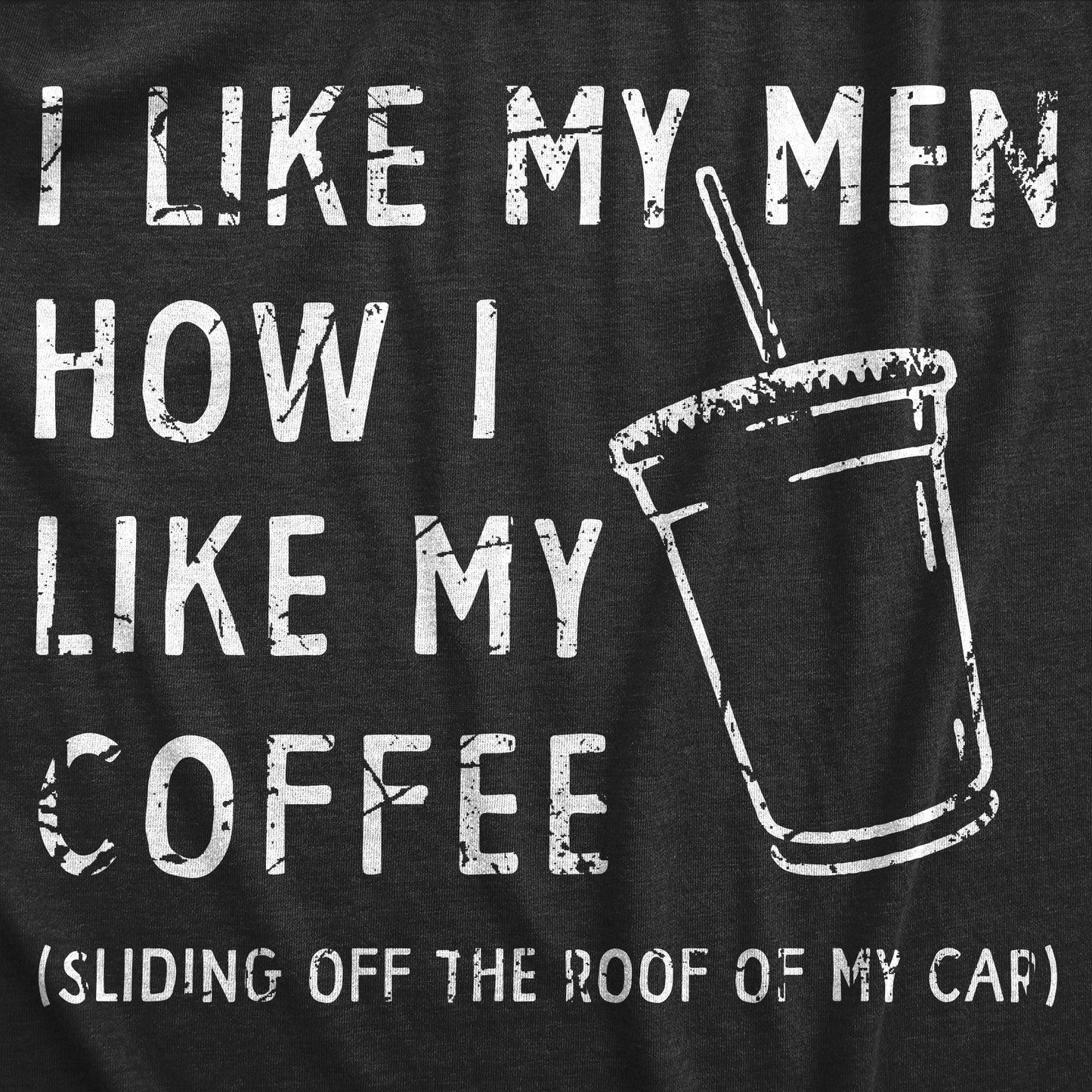 I Like My Men How I Like My Coffee Women's T Shirt Hoodie, Sweatshirt | InkThreadWorks.com (Image 2)