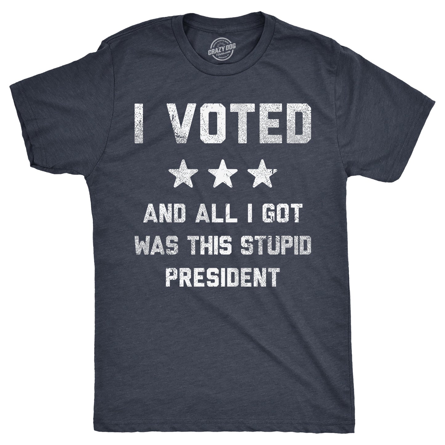 I Voted And All I Got Was This Stupid President Men's T Shirt Hoodie, Sweatshirt | InkThreadWorks.com (Image 1)