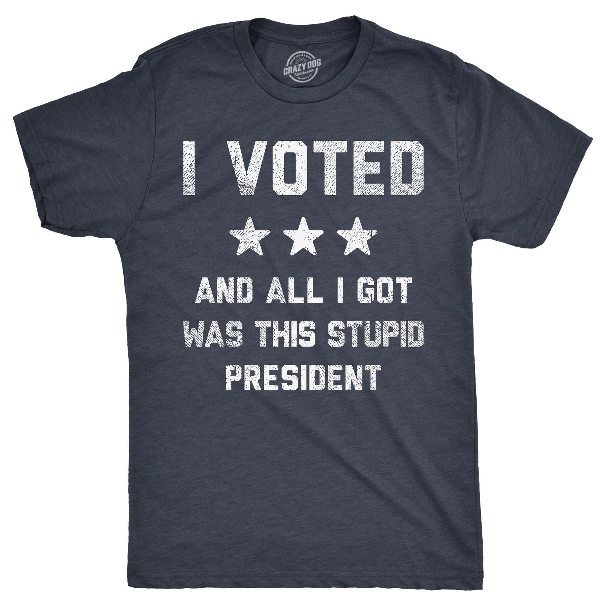 I Voted And All I Got Was This Stupid President Men's T Shirt Hoodie, Sweatshirt | InkThreadWorks.com (Image 1)
