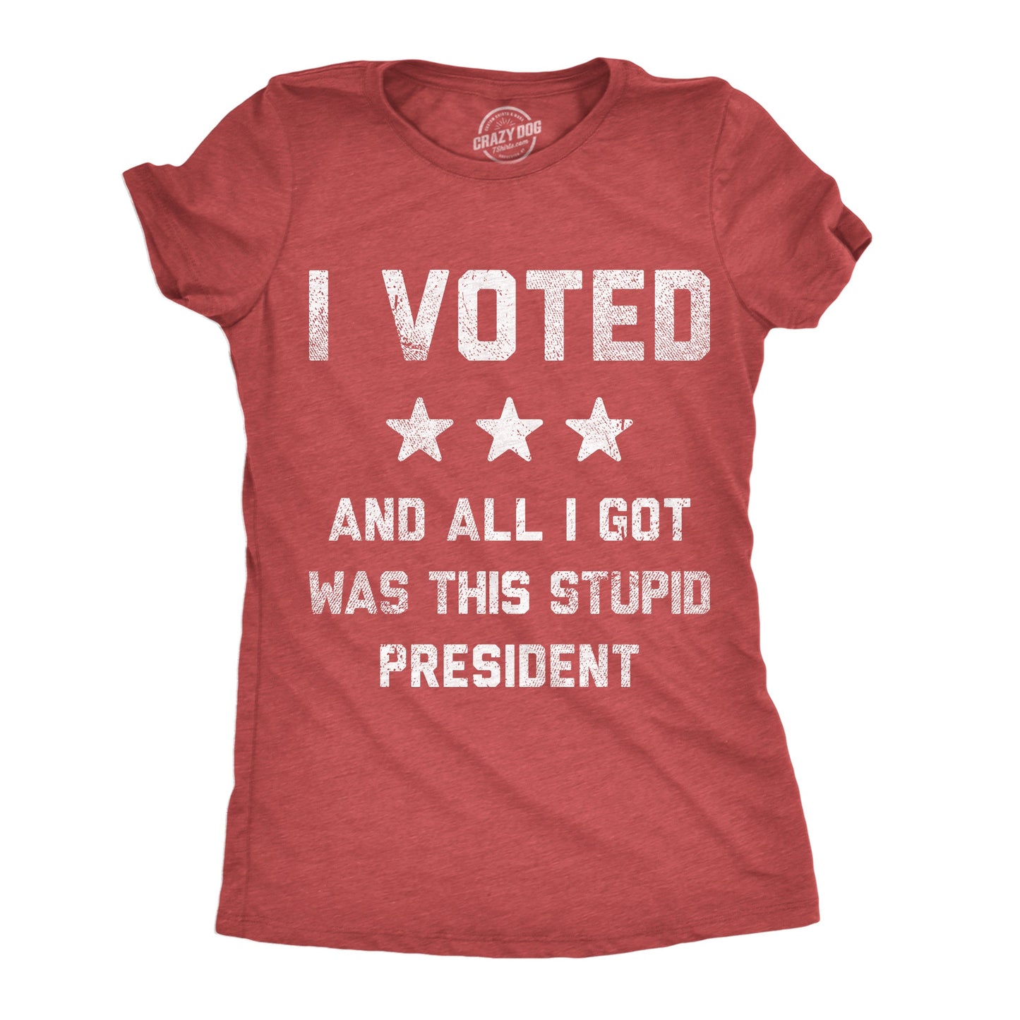 I Voted And All I Got Was This Stupid President Women's T Shirt Hoodie, Sweatshirt | InkThreadWorks.com (Image 4)