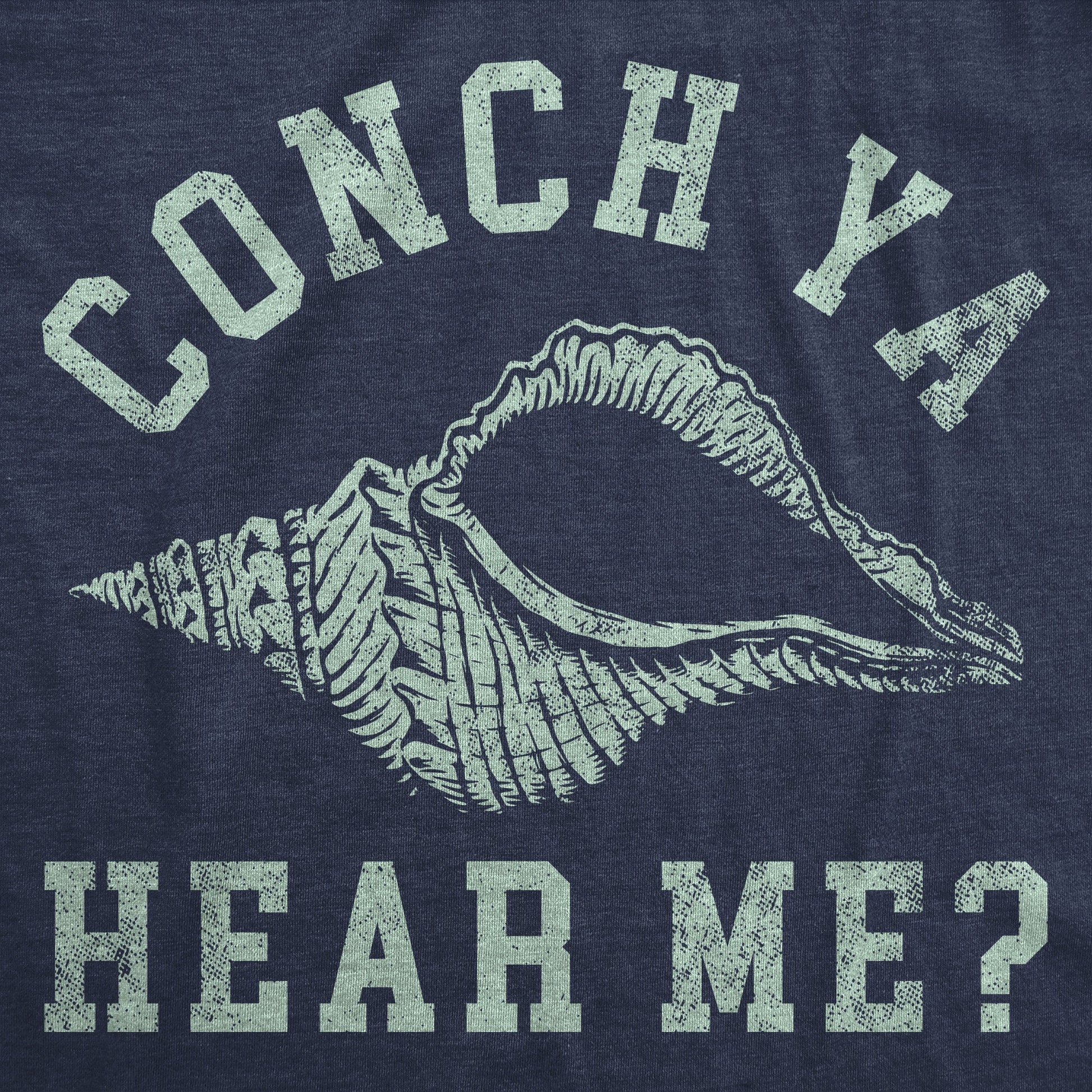 Conch Ya Hear Me Women's T Shirt Hoodie, Sweatshirt | InkThreadWorks.com (Image 2)