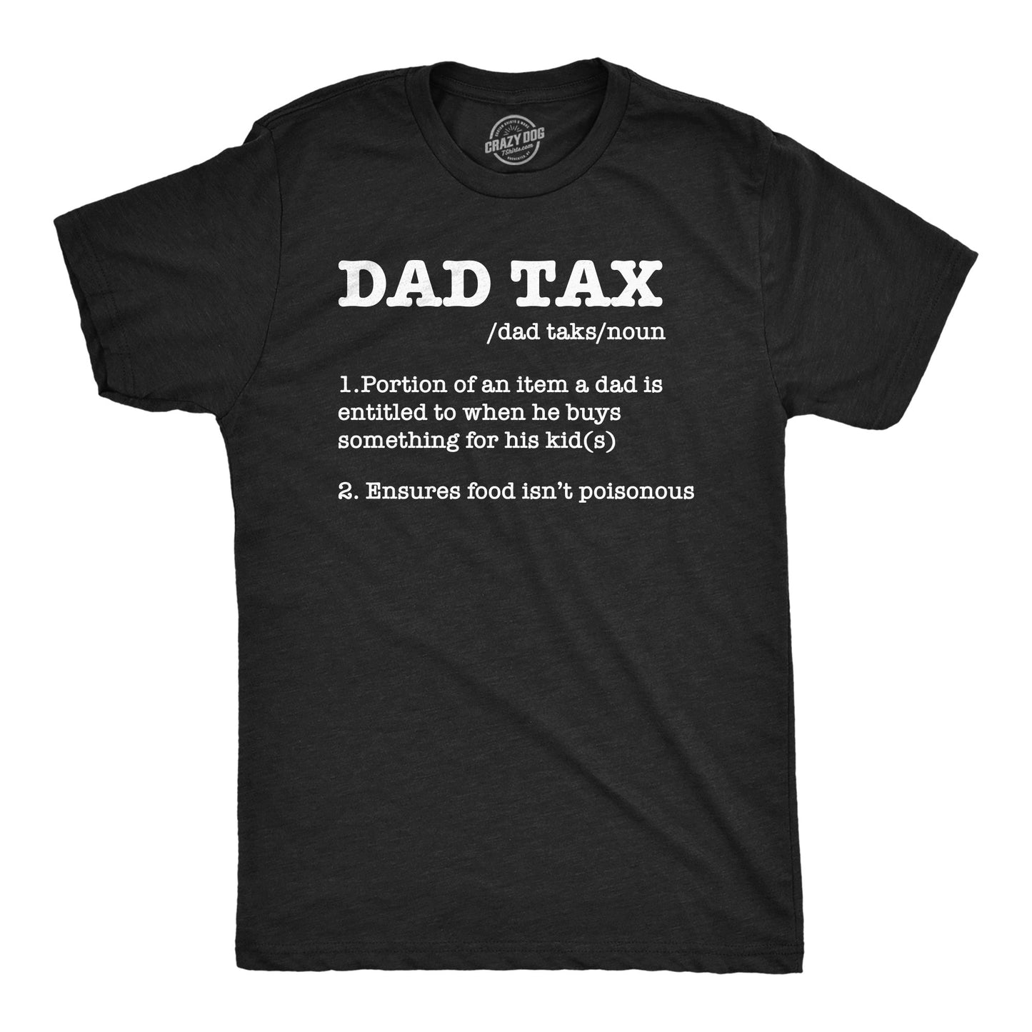 Dad Tax Men's T Shirt Hoodie, Sweatshirt | InkThreadWorks.com (Image 1)