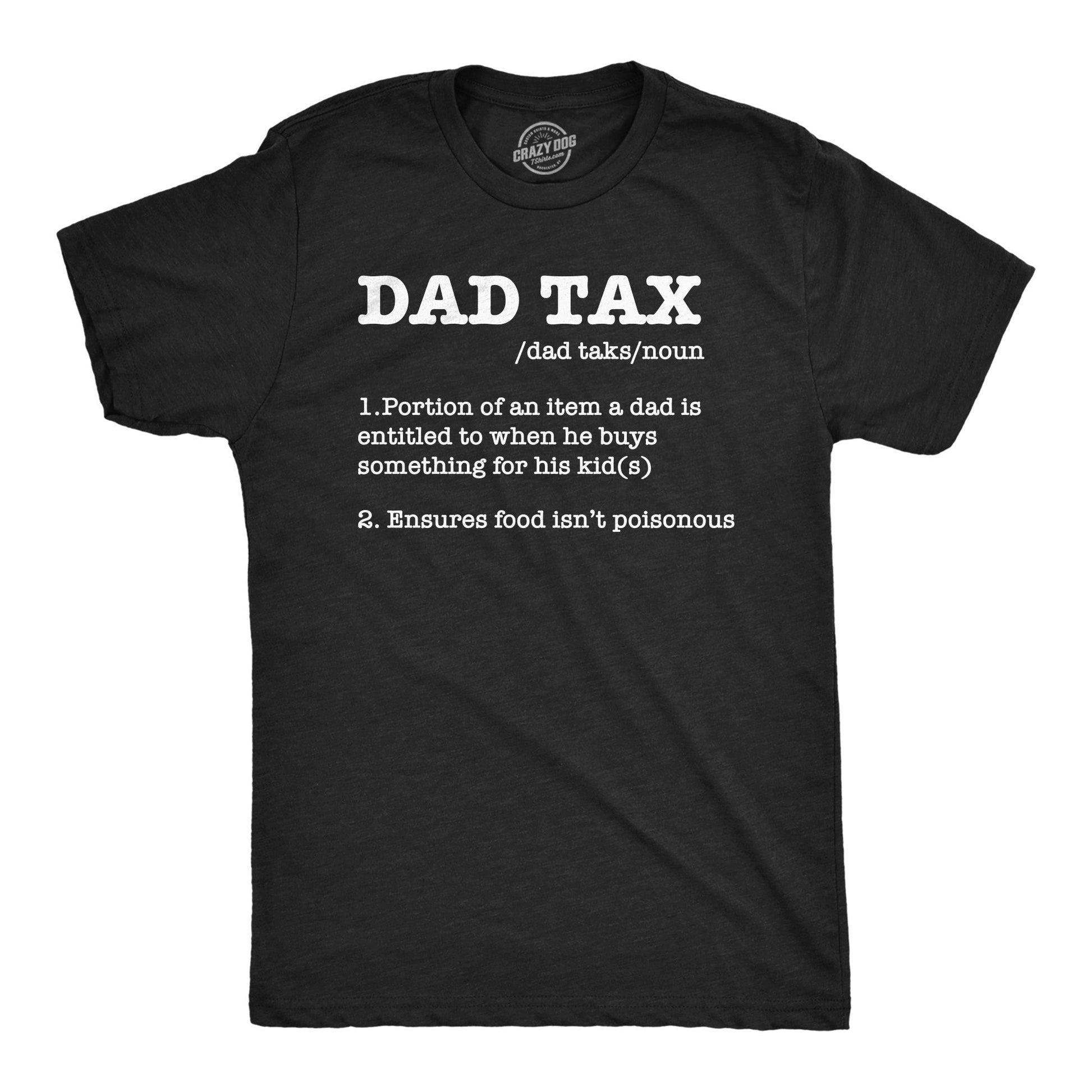Dad Tax Men's T Shirt Hoodie, Sweatshirt | InkThreadWorks.com (Image 1)