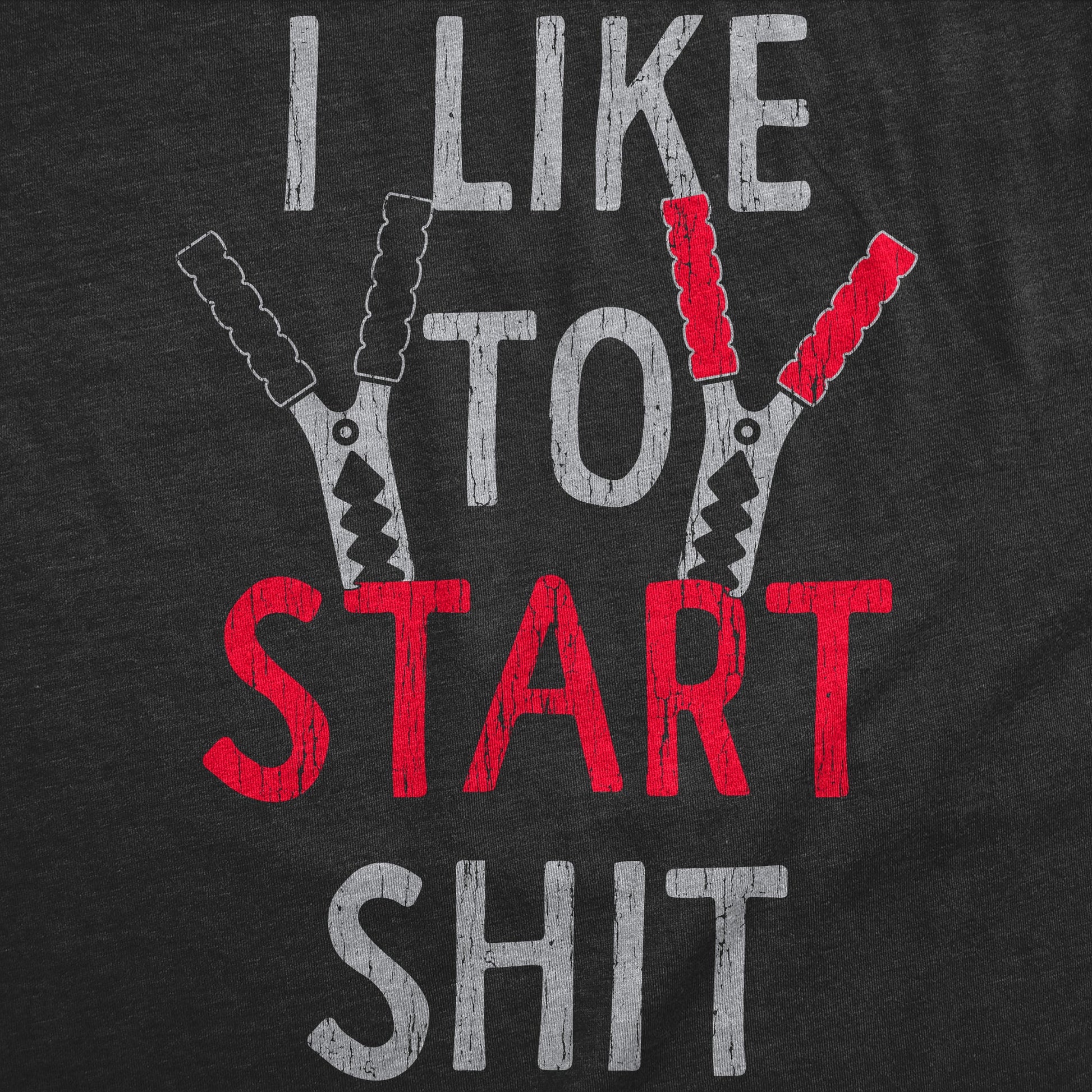 I Like To Start Shit Men's T Shirt Hoodie, Sweatshirt | InkThreadWorks.com (Image 2)