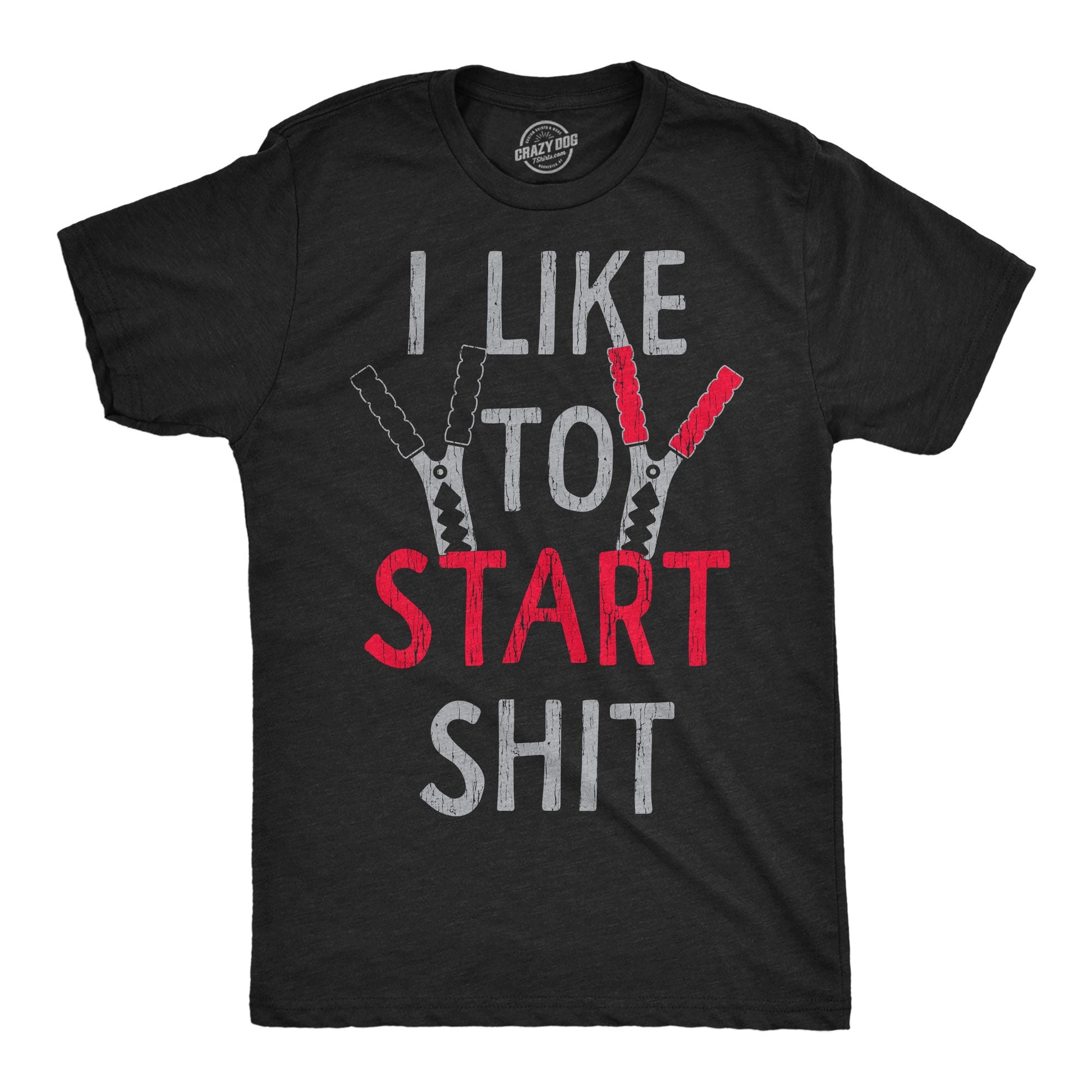 I Like To Start Shit Men's T Shirt Hoodie, Sweatshirt | InkThreadWorks.com (Image 1)