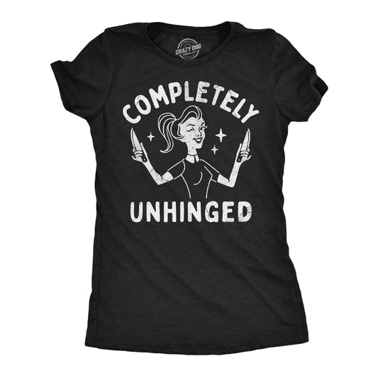 Completely Unhinged Women's T Shirt Hoodie, Sweatshirt | InkThreadWorks.com (Image 1)