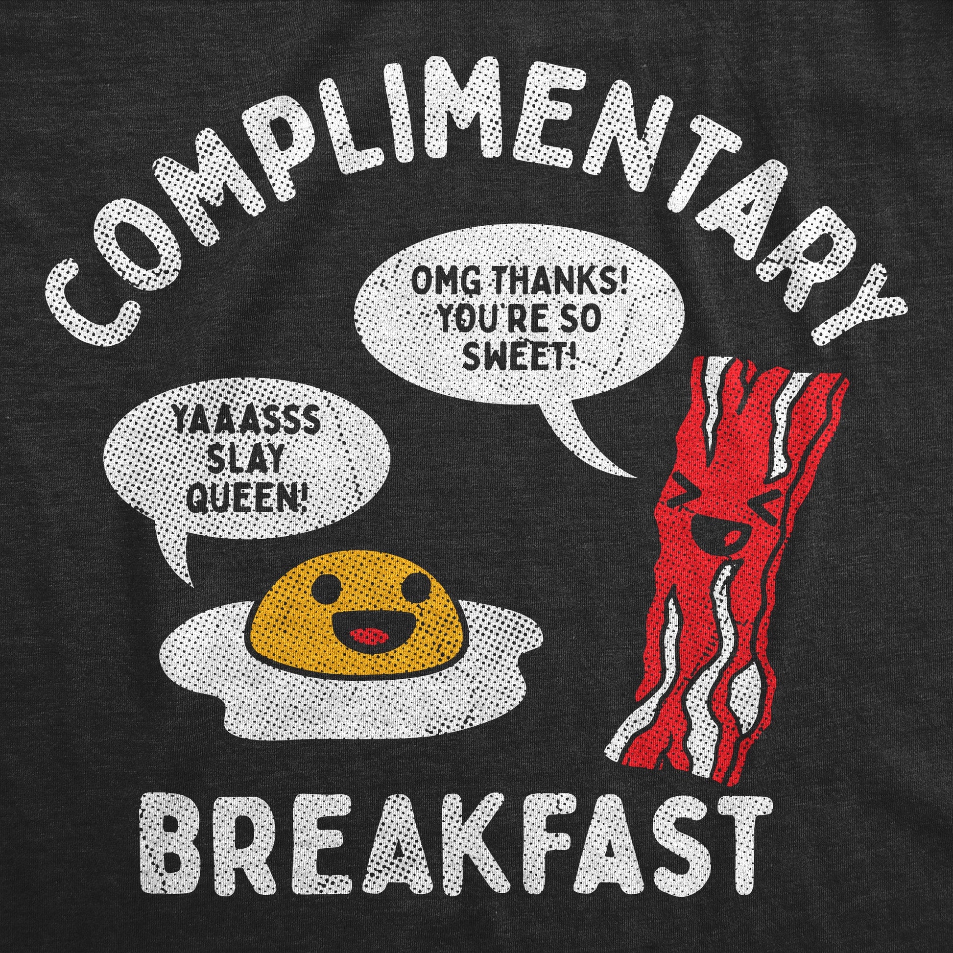 Complimentary Breakfast Women's T Shirt Hoodie, Sweatshirt | InkThreadWorks.com (Image 2)