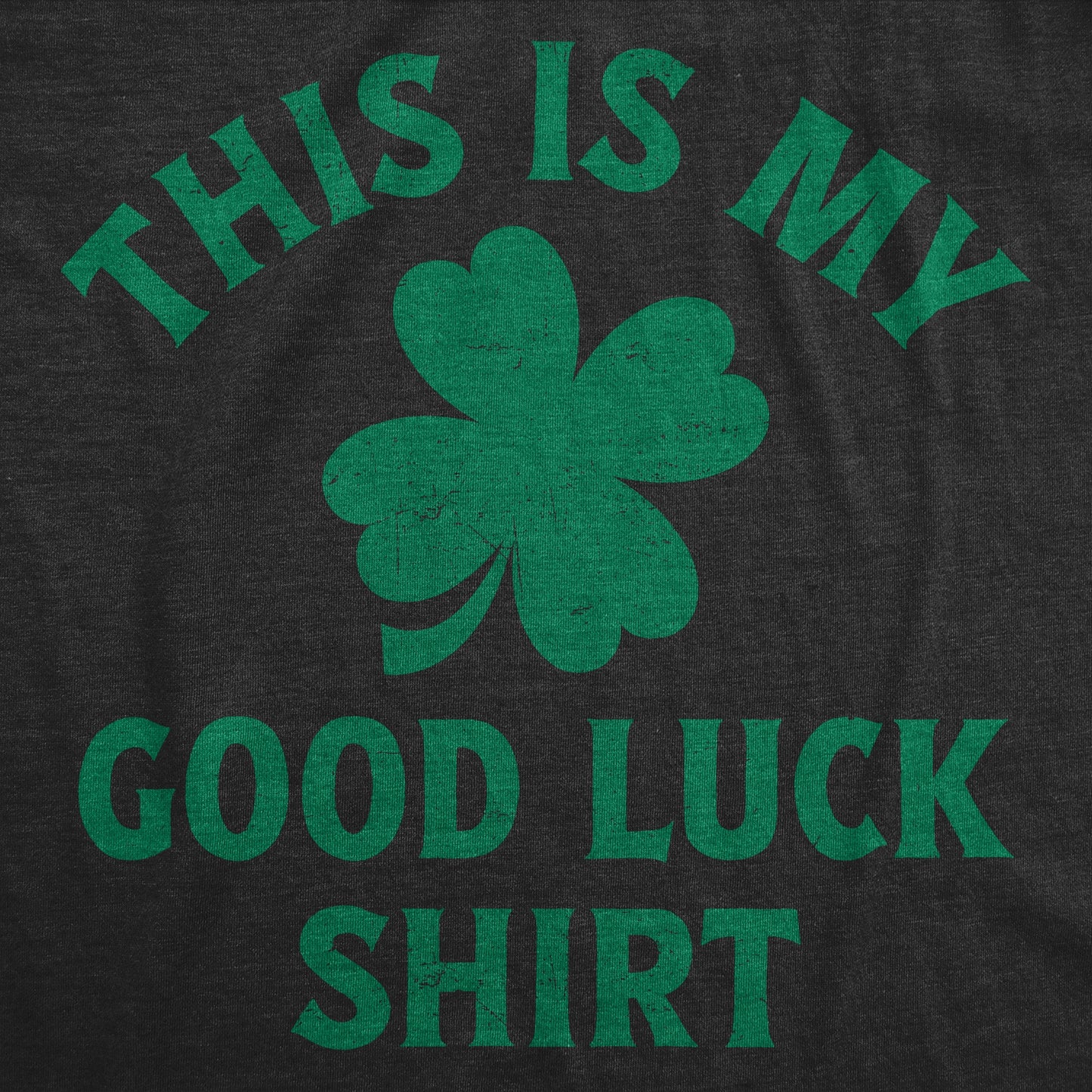 This Is My Good Luck Shirt Men's T Shirt Hoodie, Sweatshirt | InkThreadWorks.com (Image 2)