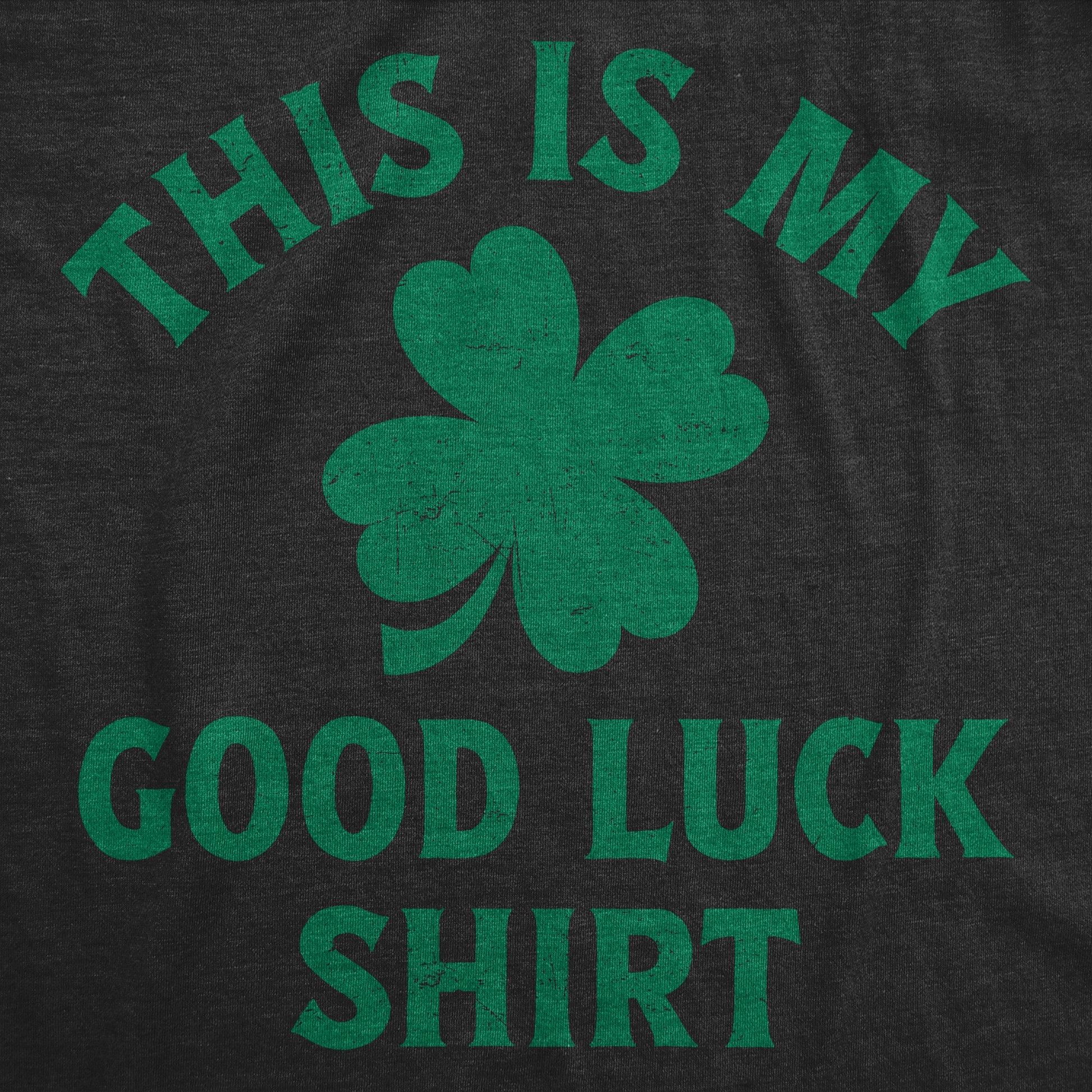 This Is My Good Luck Shirt Men's T Shirt Hoodie, Sweatshirt | InkThreadWorks.com (Image 2)