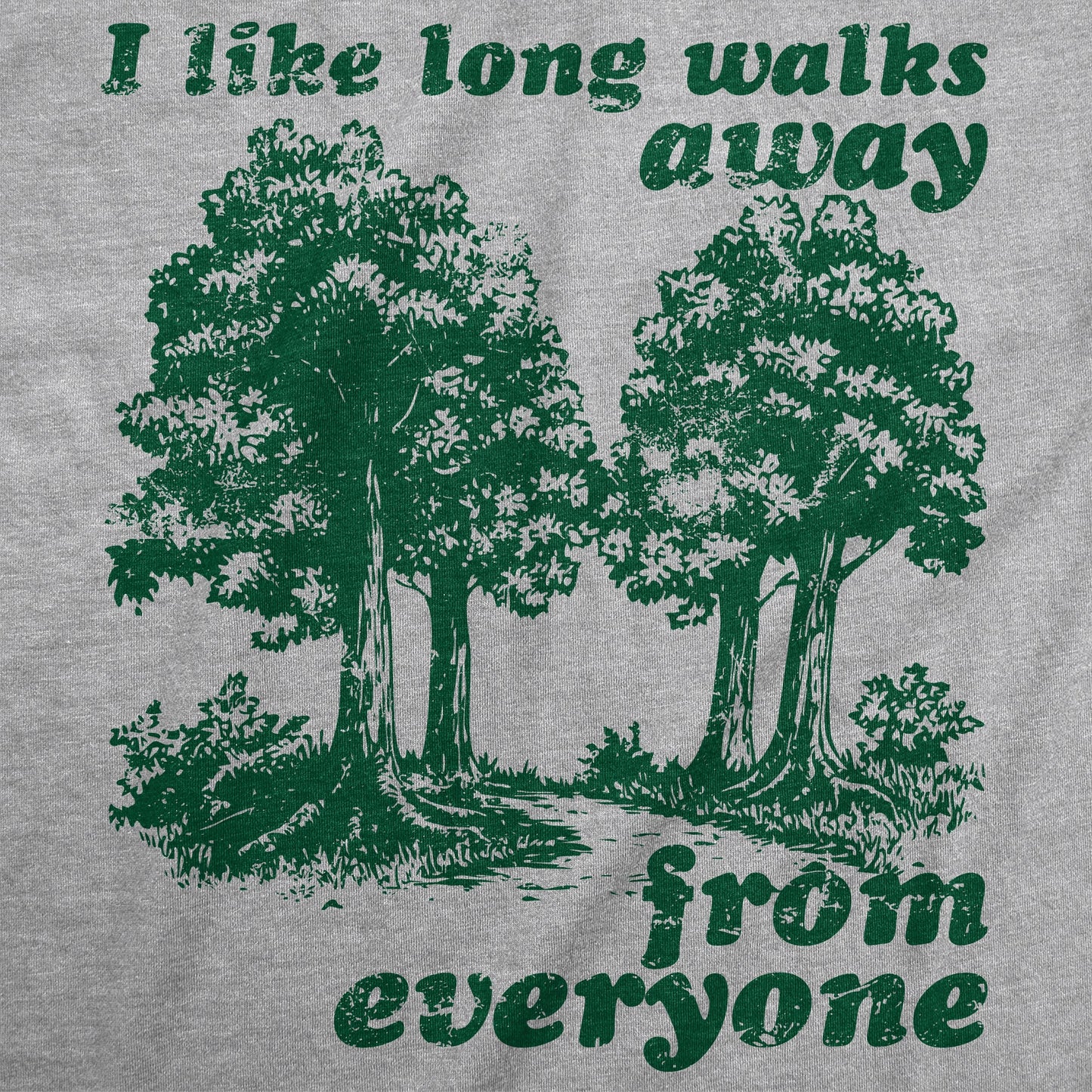 I Like Long Walks Away From Everyone Women's T Shirt Hoodie, Sweatshirt | InkThreadWorks.com (Image 2)