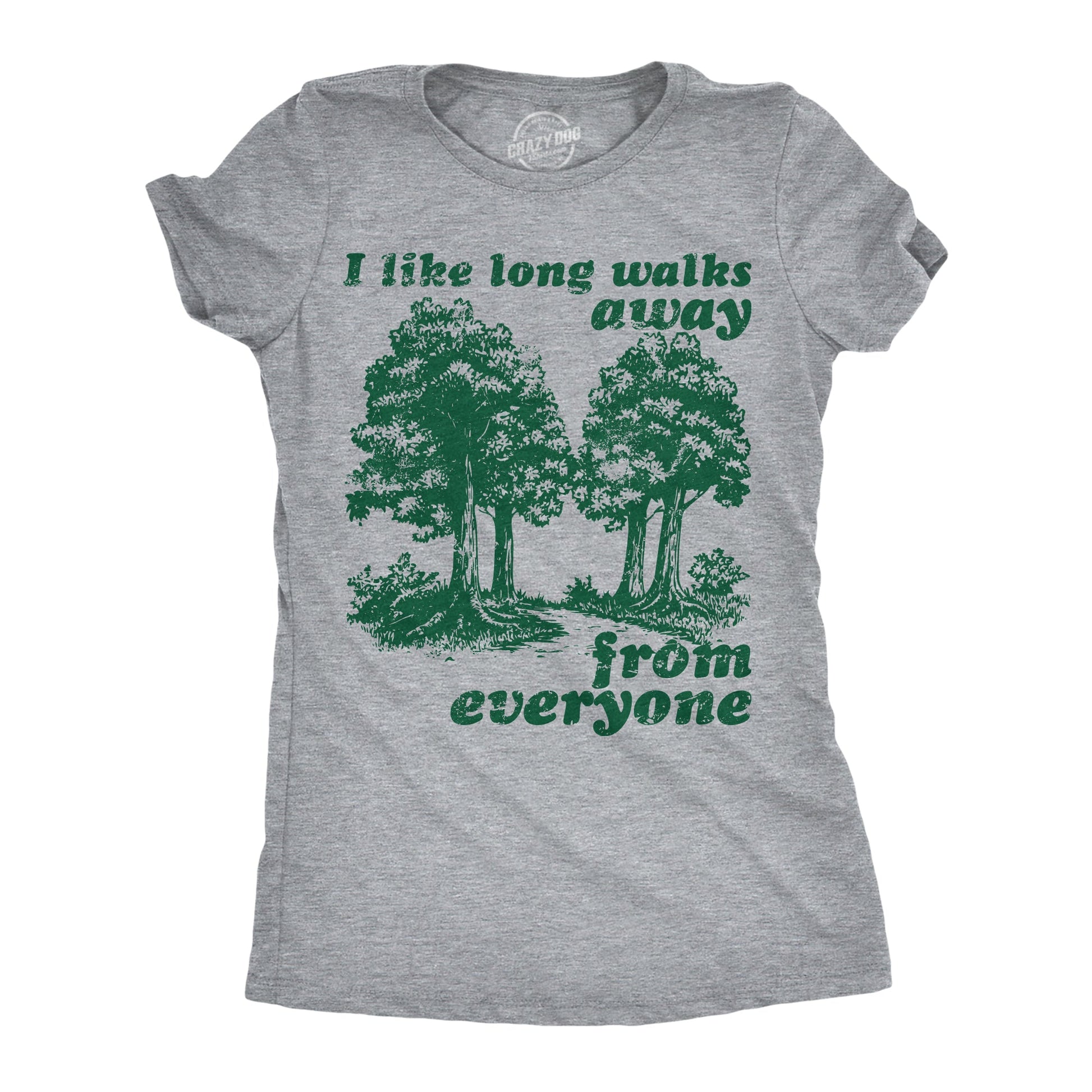 I Like Long Walks Away From Everyone Women's T Shirt Hoodie, Sweatshirt | InkThreadWorks.com (Image 1)