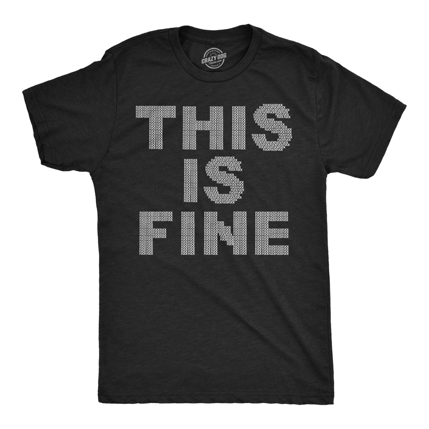 This Is Fine Tiny Fuck Men's T Shirt Hoodie, Sweatshirt | InkThreadWorks.com (Image 1)