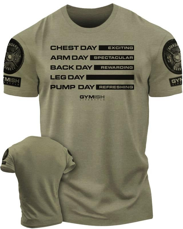 054. Gym Days Leg Day Funny Motivational Workout Gym T-Shirt for Men