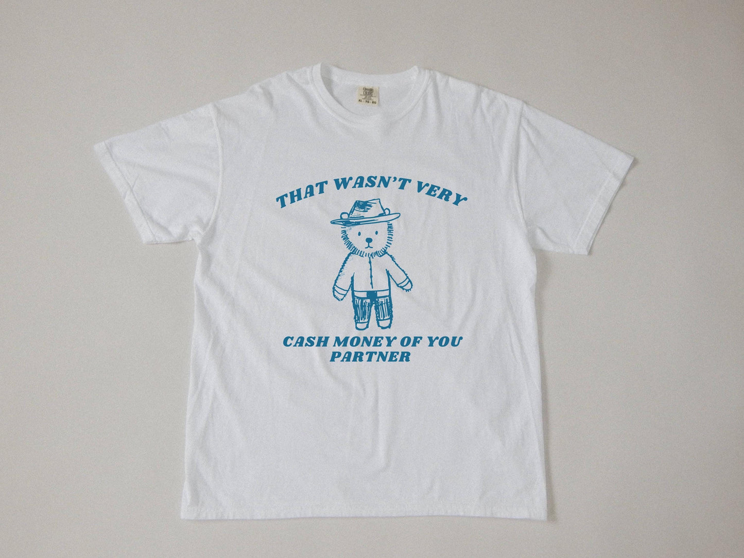Wasnt Very Cash Money Partner Meme Unhinged Weird Vsco Comfort Colors (2)
