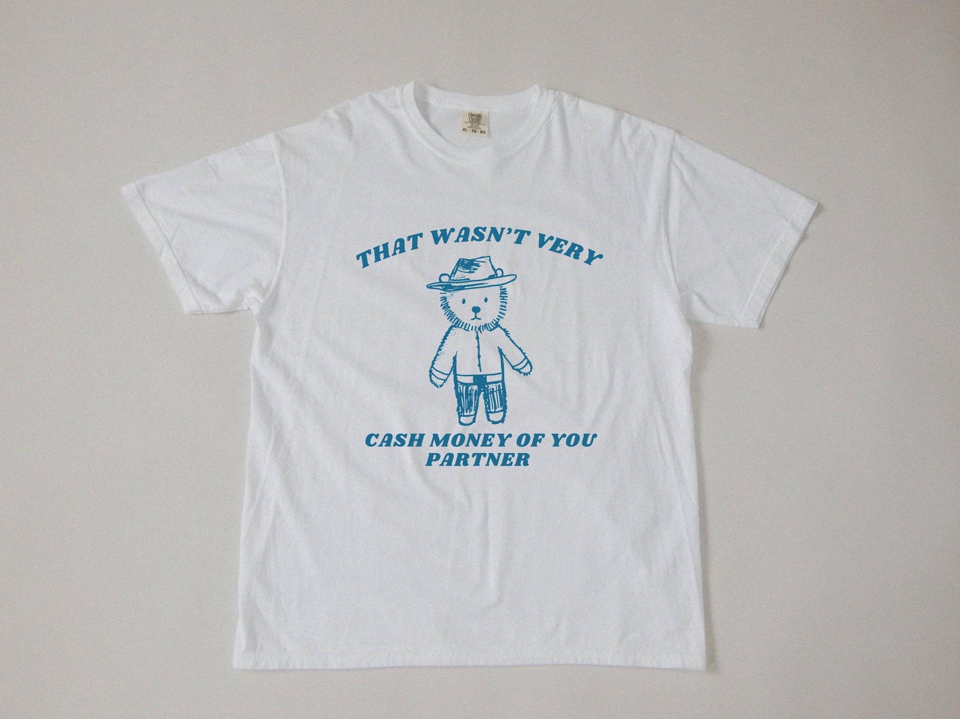 Wasnt Very Cash Money Partner Meme Unhinged Weird Vsco Comfort Colors (2)