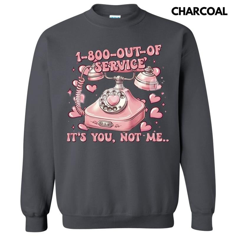 1-800-Out-Of-Service Sweatshirt