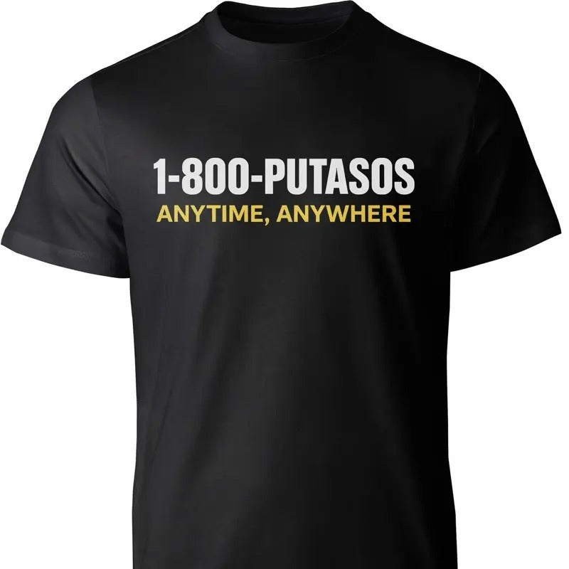 1 800 PUTASOS Funny Latino Graphic Tee for Men & Women - Chicano Humor, Soft Cotton Unisex T-Shirt, Anytime Anywhere Wear, Casual Style