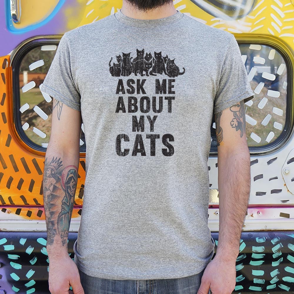 Ask Me About My Cats