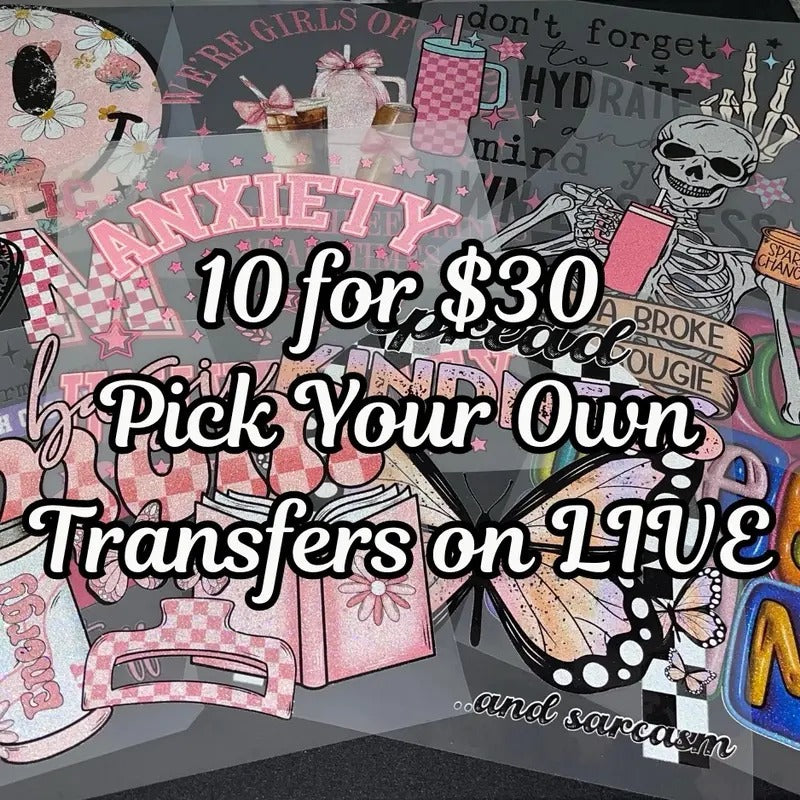 10 for $30 CLEAR FILM SCREEN PRINT TRANSFERS
