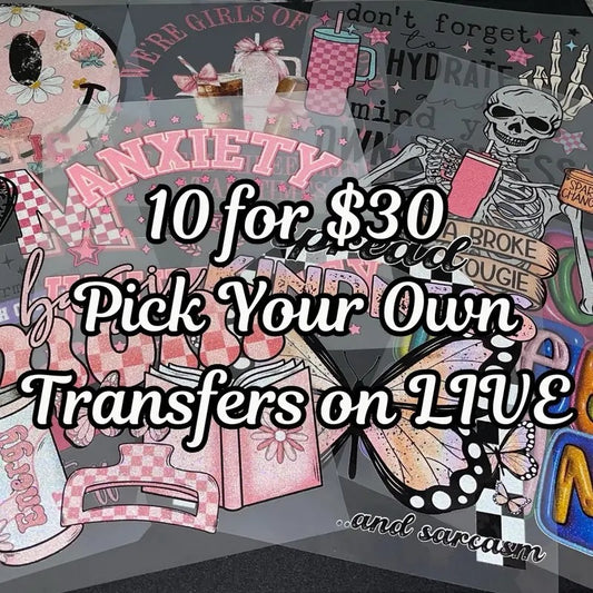 10 for $30 CLEAR FILM SCREEN PRINT TRANSFERS