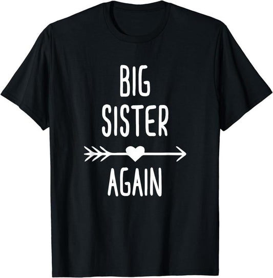 [100% Cotton] Big Sister Again Shirt Sis To Be Girls Youth Teens T-Shirt Hoodie, Sweatshirt | InkThreadWorks.com