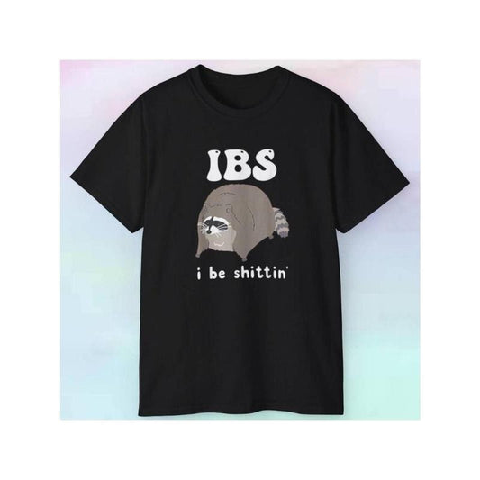 [100% Cotton] Men's Women's Raccoon IBS I Be $hittin' Shirt | Funny Humor Animals Hoodie, Sweatshirt | InkThreadWorks.com