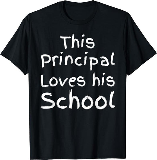 [100% Cotton]Elementary Principal Quote This Principal Loves His School T-Shirt Hoodie, Sweatshirt | InkThreadWorks.com