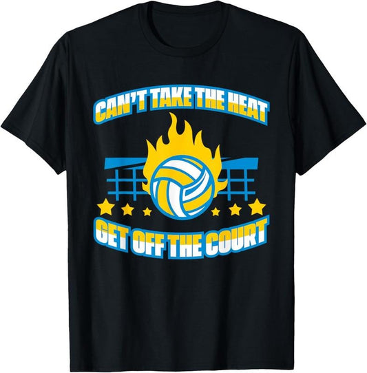 100% Cotton Funny Volleyball Player - Can't Take The Heat T-Shirt