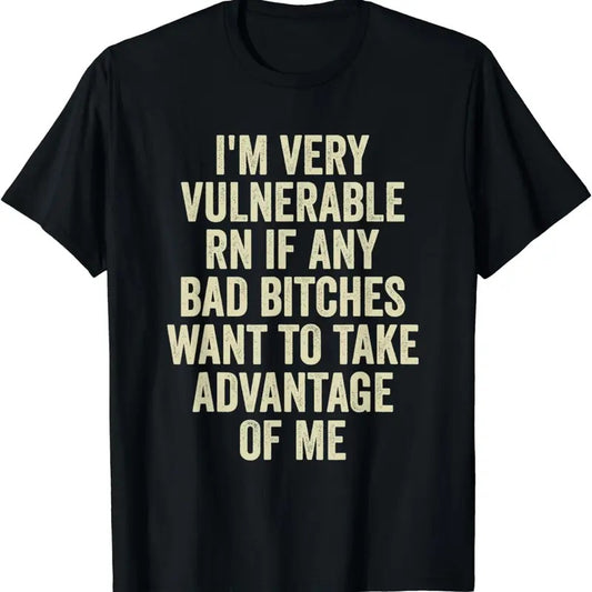 [100% Cotton]I'm Very Vulnerable Right Now If Any Bad Funny vulnerable rn T-Shirt Hoodie, Sweatshirt | InkThreadWorks.com