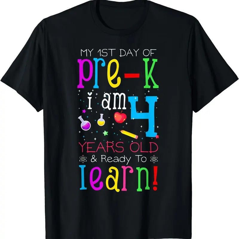 [100% Cotton]My 1st Day of Pre-K I Am 4 Years Old & Ready to Learn T-Shirt Hoodie, Sweatshirt | InkThreadWorks.com