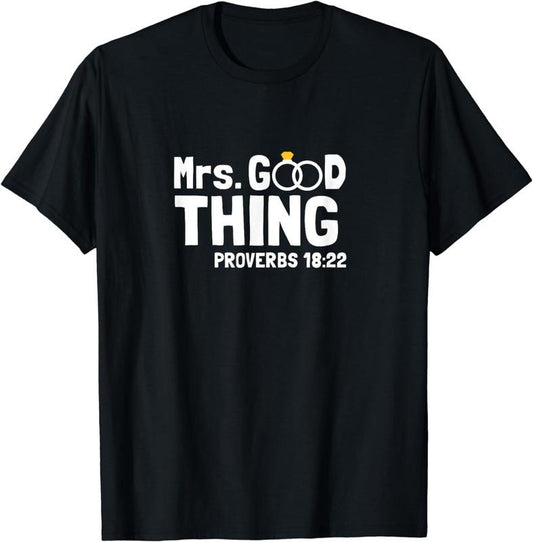 [100% Cotton]Proverbs Christian Couples Apparel Mrs. Good Thing T-Shirt Hoodie, Sweatshirt | InkThreadWorks.com