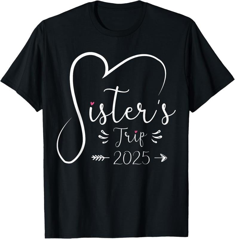100% Cotton Sisters Trip 2025 Shirt Girls Road Trip 2025 Vacation Lovers T-Shirt