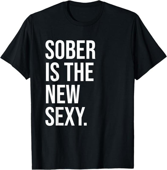 [100% Cotton]Sober is the New Sexy Shirt,Sober AF Shirts,Sober and Proud T-Shirt Hoodie, Sweatshirt | InkThreadWorks.com