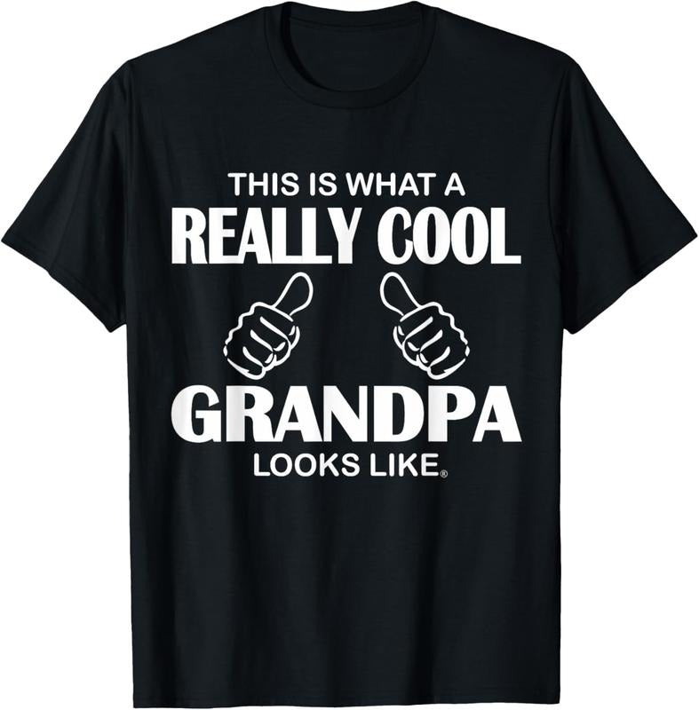 100% Cotton This Is What A Really Cool Grandpa Looks Like Funny T-Shirt T-Shirt