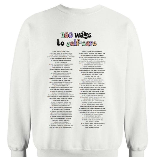 In My Self-Care Era / 100 Ways To Self-Care; Self-Care Isn't Selfish (includes a back-print & sleeve-print!) - Sweatshirt...