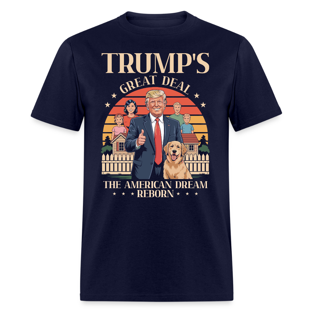 Trump's Great Deal The American Dream Reborn T Shirt
