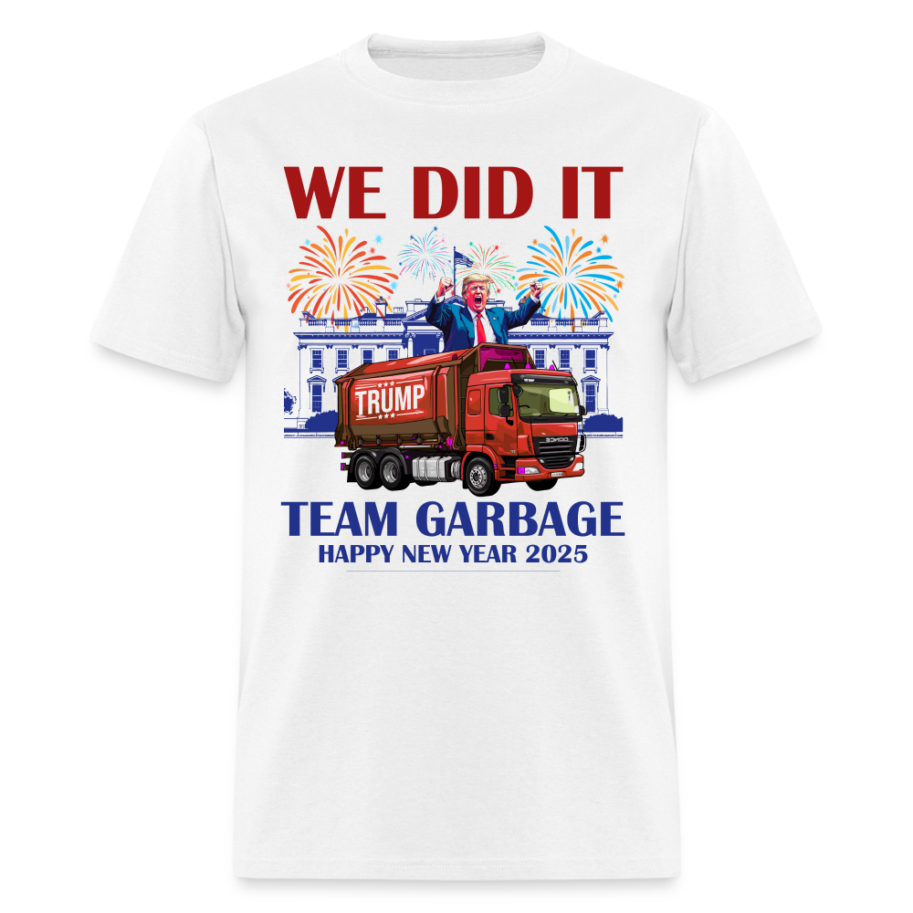 We Did It Team Garbage Trump 2025 T Shirt