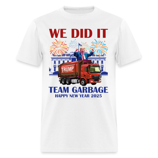 We Did It Team Garbage Trump 2025 T Shirt