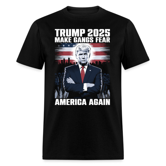 Trump 2025 Make Gangs Fear America Again T Shirt