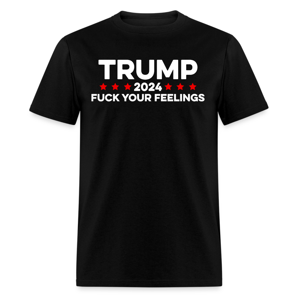 Trump 2024 FCK Your Feelings Funny Inauguration T Shirt