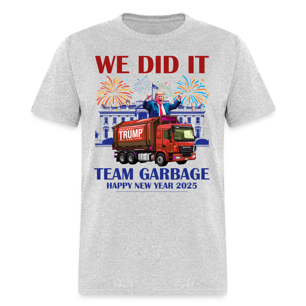 We Did It Team Garbage Trump 2025 T Shirt