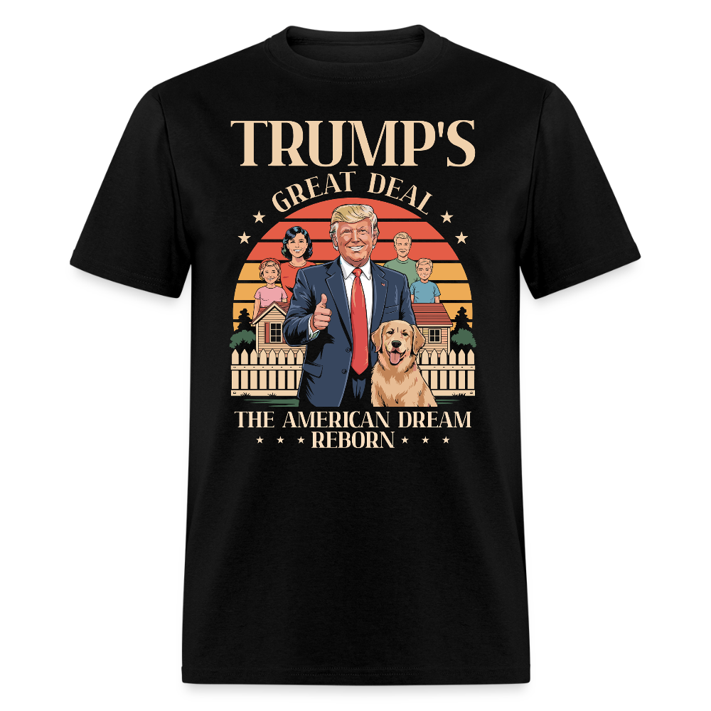 Trump's Great Deal The American Dream Reborn T Shirt