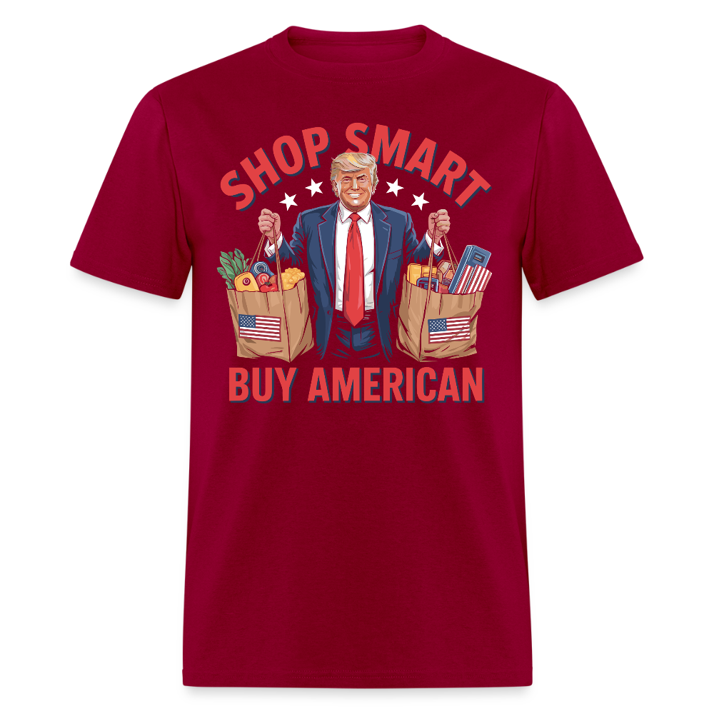 Shop Smart, Buy American T Shirt