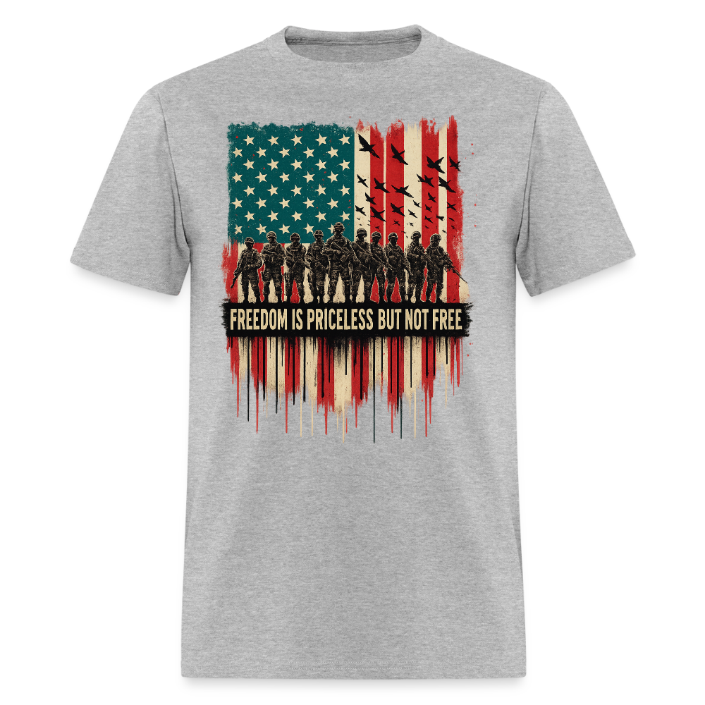 Freedom is Priceless but not Free Veteran T Shirt