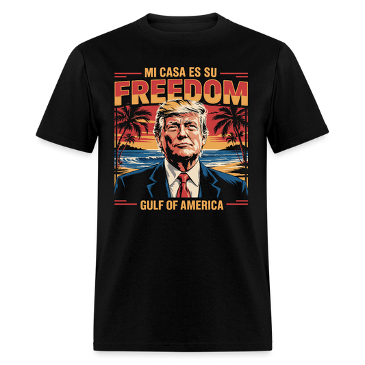 Mi casa es su freedom Gulf of America T Shirt